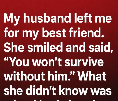 When My Husband Left Me for My Best Friend, I Thought My Life Was Over — But It Was Only the Beginning