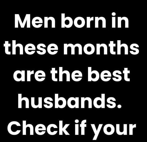 Men Born in These Months Make the Best Husbands — Is Your Partner on the List?