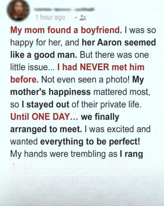 My Mother Started Seeing Someone New — But When I Went to Meet Him, I Opened the Door and Realized He Was the Man Who Destroyed My Heart Years Ago and Then Disappeared Without a Word