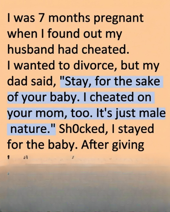 My Husband Cheated While I Was Pregnant — But My Father’s Confession Changed Everything